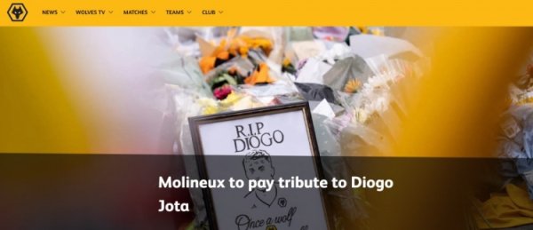 狼队对塞尔塔、曼城赛前将牵挂若塔过火昆季，将展示横幅献花环等