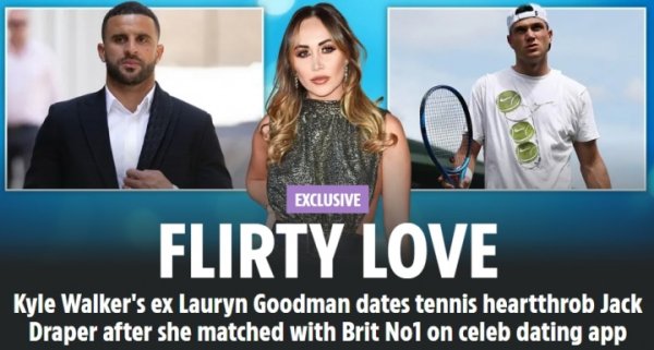 太阳报：沃克前情东说念主与英国网球选手德雷珀约聚，两东说念主年级差11岁