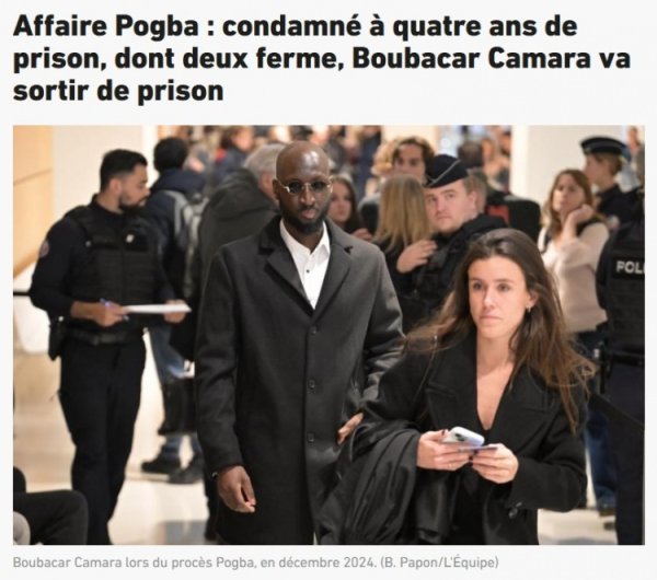 队报：“博格巴案”被判4年扣留的布巴卡尔-卡马拉，将于21日出狱